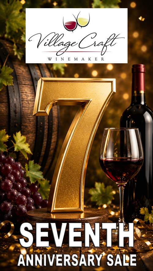 Village Craft Winemaker - 7th Anniversary Sale